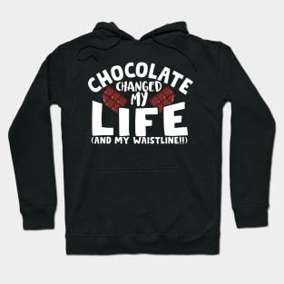 Chocolate Changed My Life Hoodie